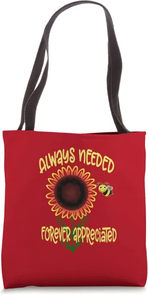 Always Needed Forever Appreciated Recognition Sunflower Bee Tote Bag