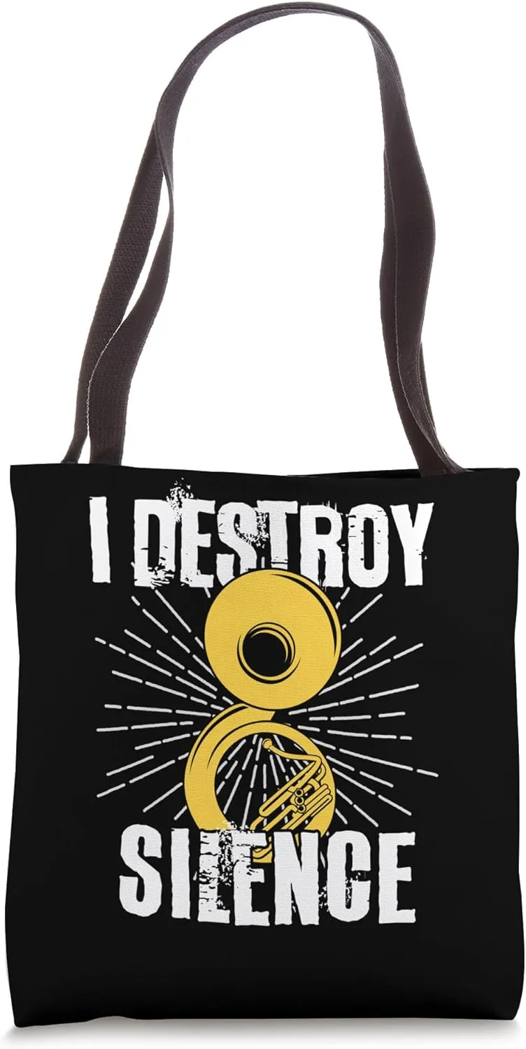 Tuba I Destroy Silence Funny Sousaphone Marching Band Tote Bag