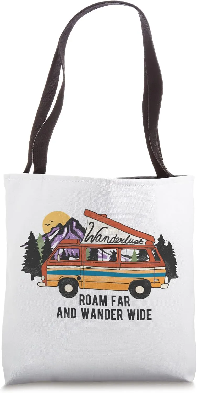 Wanderlust Roam Far And Wander Wide - Camping - Hiking Tote Bag