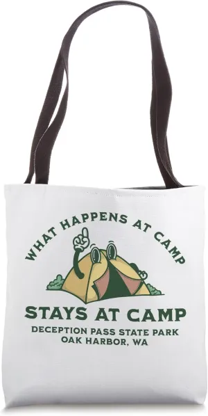 What Happens At Camp, Deception Pass State Park Tote Bag